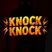 Knock Knock