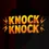 Knock Knock