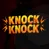 Knock Knock