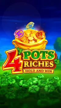 4 Pots Riches: Hold and Win